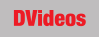 DVideos
